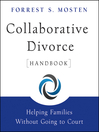Collaborative Divorce Handbook (eBook): Helping Families Without Going to Court
